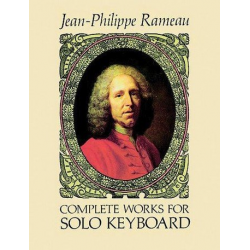 Complete Works : for solo keyboard - Jean-Philippe Rameau