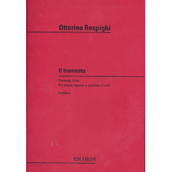 Il tramonto : Poemetto lirico per - Ottorino Respighi