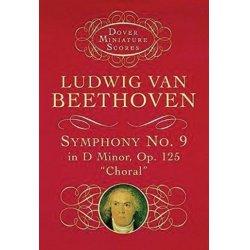SYMPHONY D MINOR NO.9 OP.125 : FOR - Ludwig van Beethoven
