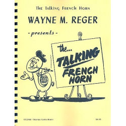 The talking french horn - Wayne M. Reger