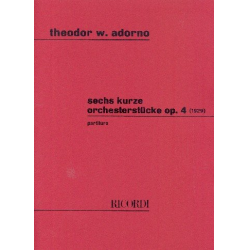 6 kurze Orchesterstücke op.4 - Theodor Wiesengrund Adorno