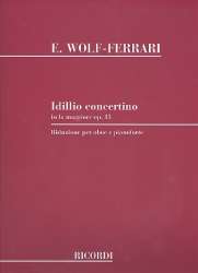 Idillio concertino op.15 : - Ermanno Wolf-Ferrari
