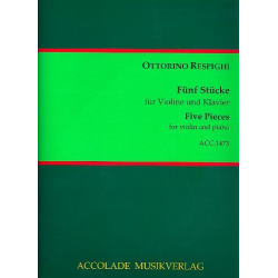 5 Stücke : für Violine und Klavier - Ottorino Respighi