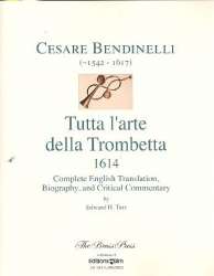 Cesare Bendinelli - Tutta l'arte della trombetta : - Edward Tarr