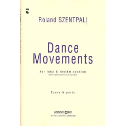 Dance Movements : for tuba, electric guitar, - Roland Szentpali
