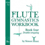 Flute Gymnastics Workbook 4 : - Simon Hunt