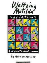 Variations on Waltzing Matilda : for - Mark Underwood