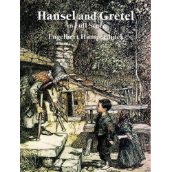 Hänsel and Gretel : - Engelbert Humperdinck