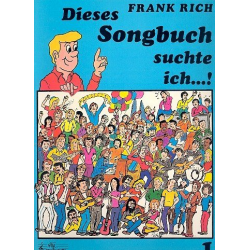 Dieses Songbuch suchte ich - Band  1 - Frank Rich