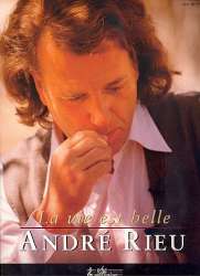 Andre Rieu - La Vie Est Belle - Andre Rieu