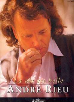 Andre Rieu - La Vie Est Belle