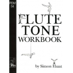 Flute Tone Workbook Grades 5-15 - Simon Hunt