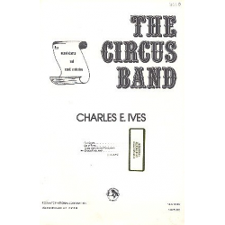 The Circus Band : for unison mixed - Charles Edward Ives