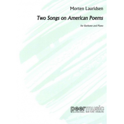 Two Songs on American Poems : - Morten Lauridsen