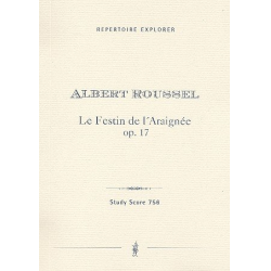 Le festin d'Araignée op.17 : - Albert Roussel