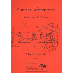Sunday Afternoon : für Altsaxophon - Willy Bauweraerts