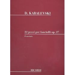 22 Kinderstücke op.27 : - Dmitri Kabalewski