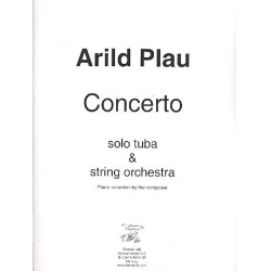 Concerto for Tuba and String Orchestra : - Arild Plau