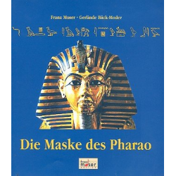 Die Maske des Pharao - Franz Josef Moser