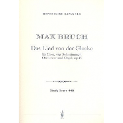 Das Lied von der Glocke op.45 - Max Bruch