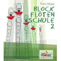 Blockflötenschule Band 2 : - Franz Josef Moser