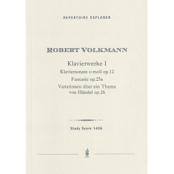Klavierwerke I: Klaviersonate c-moll op. 12 / Fantasie op. 25a / Variationen über ein Thema von Händel op. 26 - Robert Volkmann