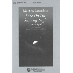 Sure on this Shining Night : - Morten Lauridsen
