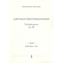 Konzert op.88 : für Violine und Orchester - Arnold Ludwig Mendelssohn