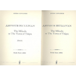 The Mikado or the Town of Titipu : - Arthur Sullivan