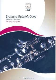 Gabriels Oboe : für Oboe und Klavier
