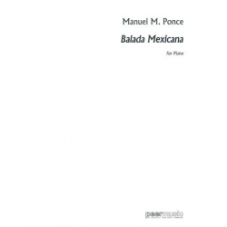 Balada Mexicana : - Manuel Ponce