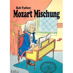 Mozart Mischung - Wolfgang Amadeus Mozart / Arr. Rob Parker