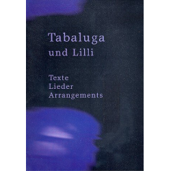Tabaluga und Lilli : Lieder, Texte, - Peter Maffay