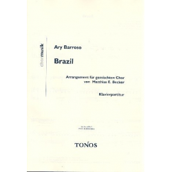 Brazil : für gem Chor und Klavier - Ary Barroso