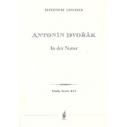In der Natur op.91 : für Orchester - Antonin Dvorak