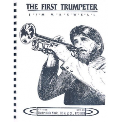 The First Trumpeter - Jim Maxwell