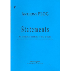 Statements : for tuba (contrabass trombone) - Anthony Plog