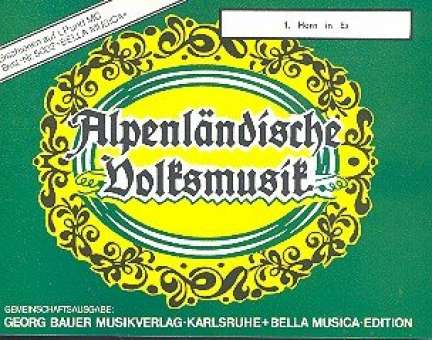 Alpenländische Volksmusik - 16 Horn 1 Eb