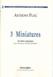 3 Miniatures : for tuba and piano - Anthony Plog