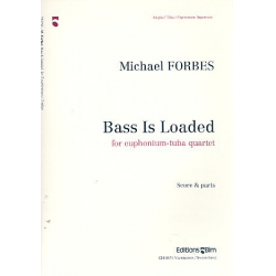 Bass is loaded : for 2 euphoniums and - Mike Forbes