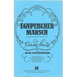 Egyptischer Marsch op.335 - Johann Strauß / Strauss (Sohn) / Arr. Max Schönherr