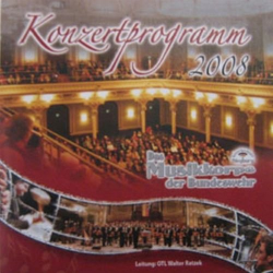 CD: Das Musikkorps der Bundeswehr - Konzertprogramm 2008 - Musikkorps der Bundeswehr / Arr. Walter Ratzek