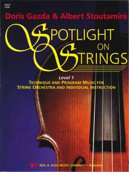 Spotlight on Strings Level 1 - Cello
