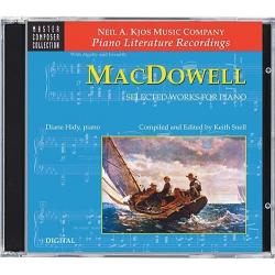 CD: MacDowell: Ausgewählte Werke / Selected Work - Keith Snell