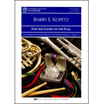 For the Glory of the Flag - Barry E. Kopetz