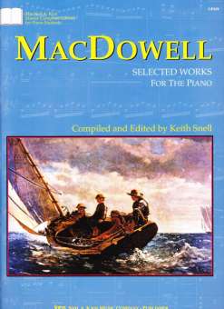 MacDowell: Ausgewählte Werke / Selected Work