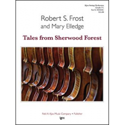 TALES FROM SHERWOOD FOREST - Robert S. Frost / Arr. MARY ELLEDGE