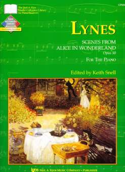 Lynes: Szenen aus "Alice im Wunderland", op. 50