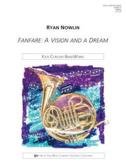 Fanfare: A Vision And A Dream