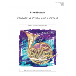Fanfare: A Vision And A Dream - Ryan Nowlin